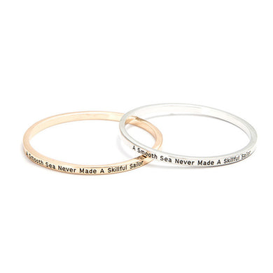 A Smooth Sea Never Made A Skilled Sailor Bangle